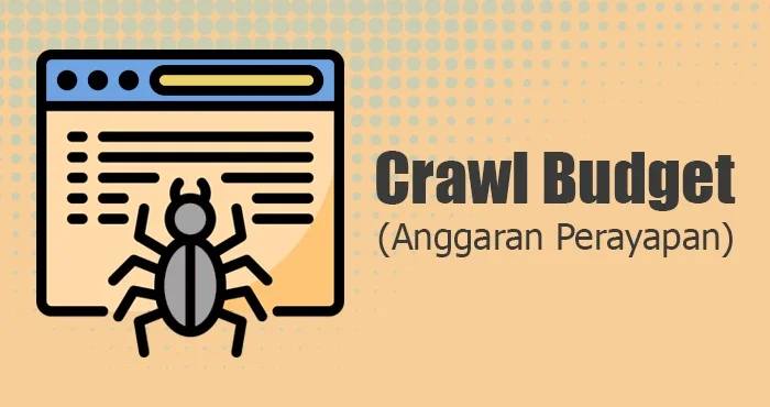 Cara Mengoptimalkan Crawl Budget